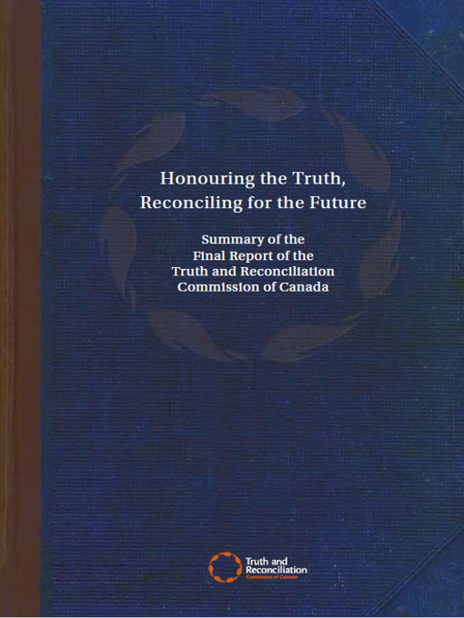 Title details for Honouring the Truth, Reconciling for the Future by Truth and Reconciliation Commission of Canada - Available